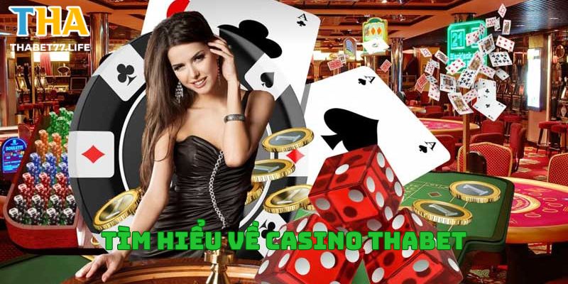 Casino Thabet là sảnh giải trí online kiếm tiền hot