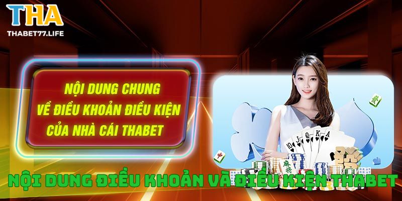 Nội dung điều khoản và điều kiện tại Thabet