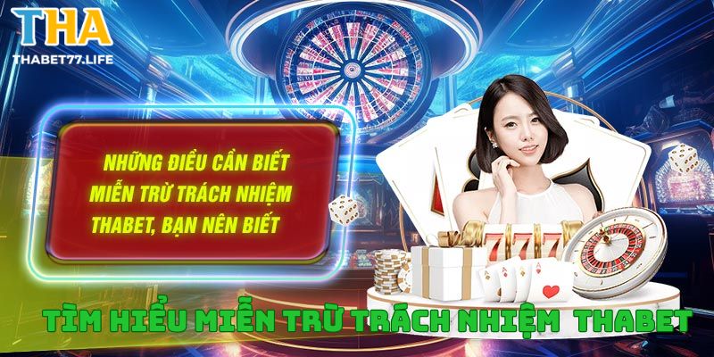 Thông tin về miễn trừ trách nhiệm Thabet